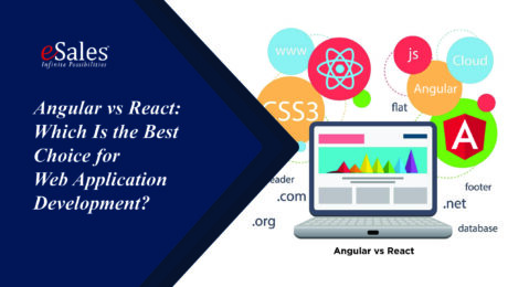 Angular vs React_eSales Technologies