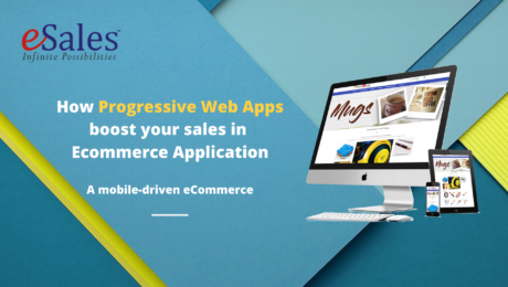 Progressive Web Apps_eSales Technologies